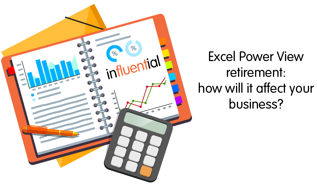 Excel Power View retirement: what does it mean for your business?